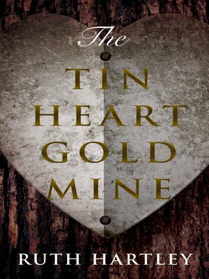 cover image of The Tin Heart Gold Mine